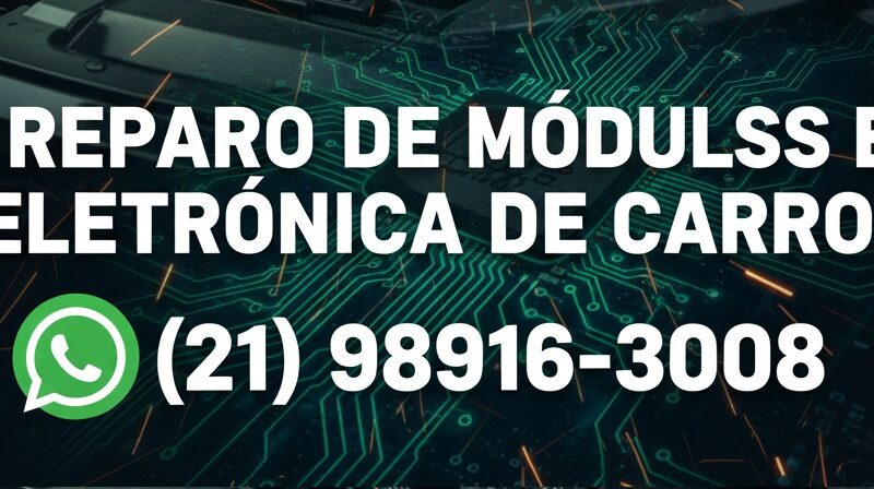 Conserto de Módulos de Injeção Eletrônica e Mecatrônica Veicular